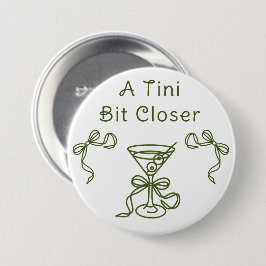 Een Tini Bit Close Bruidsfeest Ronde Button 7,6 Cm