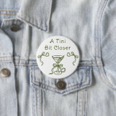 Een Tini Bit Close Bruidsfeest Ronde Button 7,6 Cm (In situ)