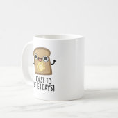 Een toast naar Butter Days Funny Food Pun Koffiemok (Voorkant links)