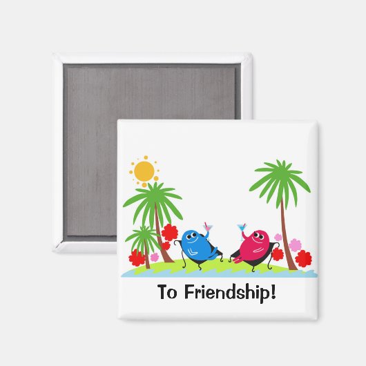 Een toost op vriendschap! magneet (Voorkant / Achterkant)