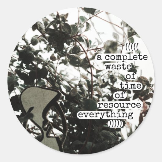 Een totale verspilling van tijd ronde sticker (Voorkant)