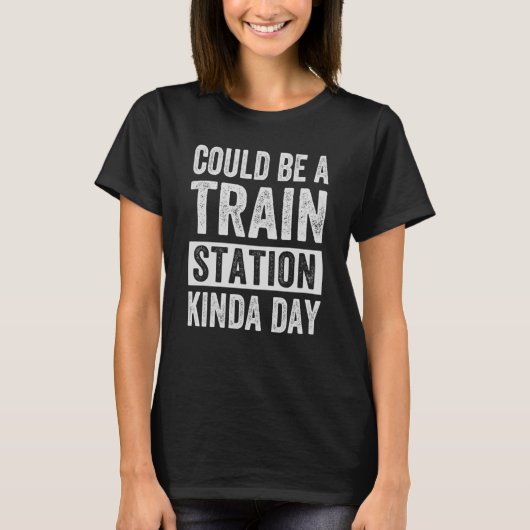 Een treinstation Kinda Day T-shirt (Voorkant)