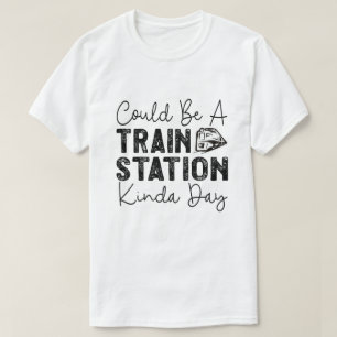Een treinstation Kinda Day T-shirt