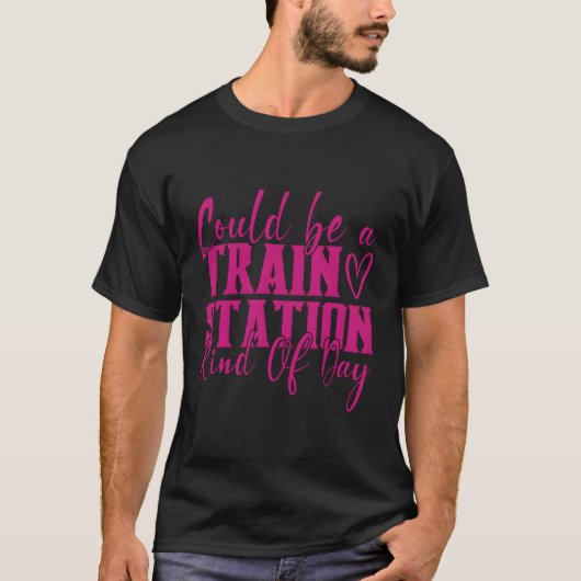 Een treinstation Kinda Day T-shirt (Voorkant)