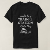 Een treinstation Kinda Day T-shirt (Design voorkant)