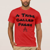 Een Tribe genaamd Fresh T-shirt (Voorkant)