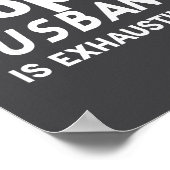 Een trofee-echtgenoot zijn is uitputtend poster (Hoek)