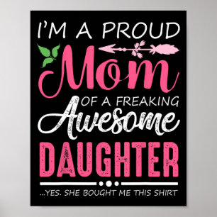 Een trotse moeder T-shirt cadeau van dochter Funny Poster