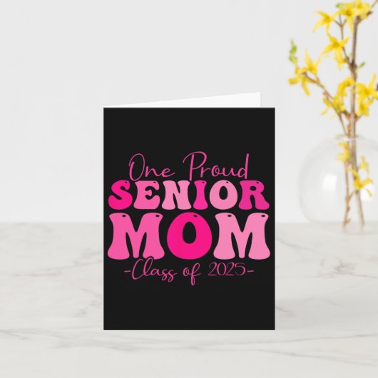 Een trotse senior mom CL van 2025 Afstuderen Groov Kaart (Gele Bloem)
