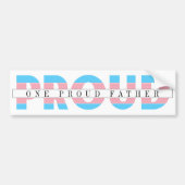 Een trotse vader transgender rechten aangepaste te bumpersticker (Voorkant)