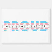 Een trotse vader transgender rechten aangepaste te magneet (Voorkant)