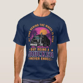Een truckchauffeur die nooit in beslag wordt genom t-shirt (Voorkant)