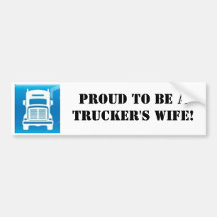 Een trucksticker, Proud om de vrouw van Trucker te Bumpersticker