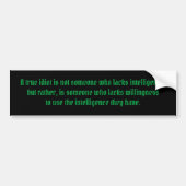 Een True Idiot-Bumpersticker Bumpersticker (Voorkant)