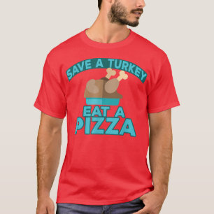Een Trukey Eat A Pizza 28375050 opslaan T-shirt