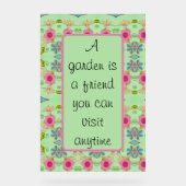 Een tuin is een vriend acryl bord (Voorkant)