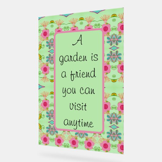 Een tuin is een vriend acryl bord (Hoek)