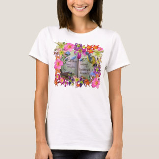 Een tuin is niet compleet. . . t-shirt