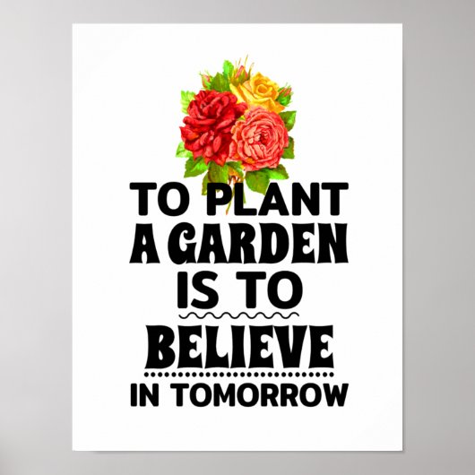 Een tuin Planten is morgen geloven Poster (Voorkant)