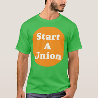 Een Unie starten T-shirt