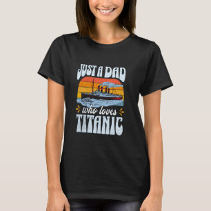 Een vader die houdt van de Titanic  RMS Cruise Shi T-shirt