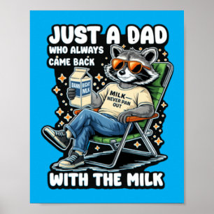 Een vader die terugkwam met de melk Funny wasbeer Poster