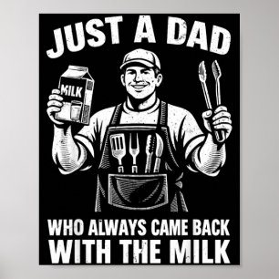 Een vader die terugkwam met The Milk Grill Dad BBQ Poster