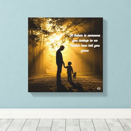 🖼️ Een vader is iemand die je opkijkt tegen kunst Canvas Afdruk (Insitu (Houten vloer))