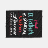 Een vader is iemand die onvoorwaardelijk leeft fleece deken (Voorkant (Horizontaal))