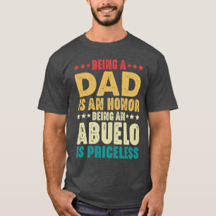 Een vader zijn is een eer om een Abuelo te zijn is T-shirt