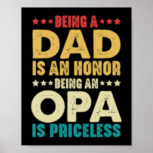 Een vader zijn is een eer om een OPA te zijn is on Poster