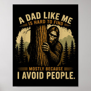 Een vader zoals ik is moeilijk te vinden bigfoot h poster