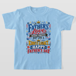 Een vaders liefde heerst voor altijd t-shirt