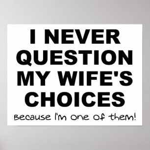Een van de keuzes van mijn vrouw Grappige Poster