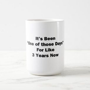 Een van die dagen koffiemok