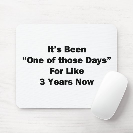 Een van die dagen muismat (Met muis)