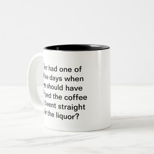 Een van die dagen (R) Tweekleurige Koffiemok (Voorkant links)