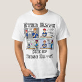 "Een van die dagen." T-Shirt (Voorkant)