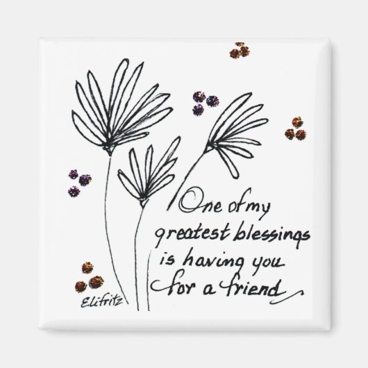 Een van mijn zegeningen...gezegde zwarte witte sch magneet (Voorkant)