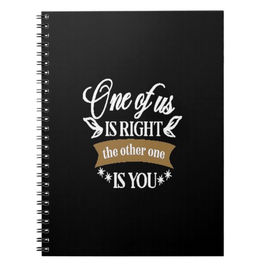 Een van ons heeft gelijk, de andere is jij notitieboek (Voorkant)
