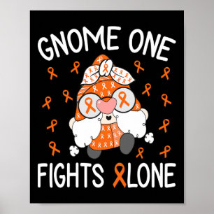 Een vecht alleen leukemie bewustzijn Gnome Pun 1 Poster
