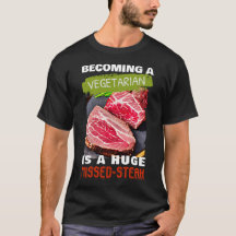 Een vegetariër worden is een enorme gemiste-Steak