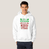 Een vegetariër zijn is een grote gemiste Steak Hoodie (Voorkant volledig)
