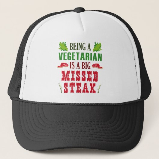 Een vegetariër zijn is een grote gemiste Steak Trucker Pet (Voorkant)