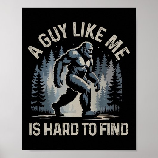 Een vent als ik is moeilijk te vinden Forest Bigfo Poster (Voorkant)