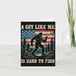 Een vent als is moeilijk te vinden Bigfoot Funny W Kaart