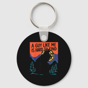 Een vent zoals ik is moeilijk te vinden Bigfoot Sa Sleutelhanger