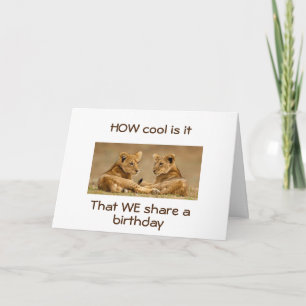 EEN 'VERJAARDAG' DELEN MET 'JOU' IS ZO'N 'COOLE' K KAART