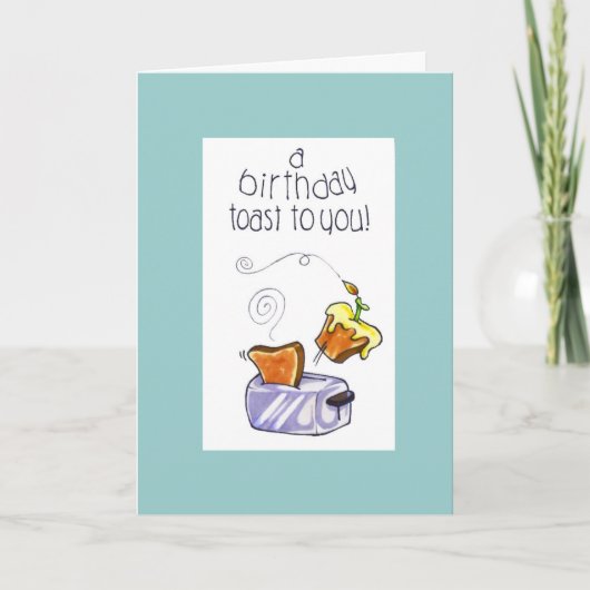 een "verjaardagstoost aan u " kaart (Voorkant)