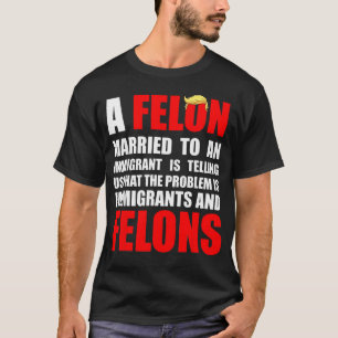 Een Veroordeelde Getrouwd Met Een Immigrant Die On T-shirt